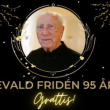 Evald Frid&eacute;n 95 &aring;r